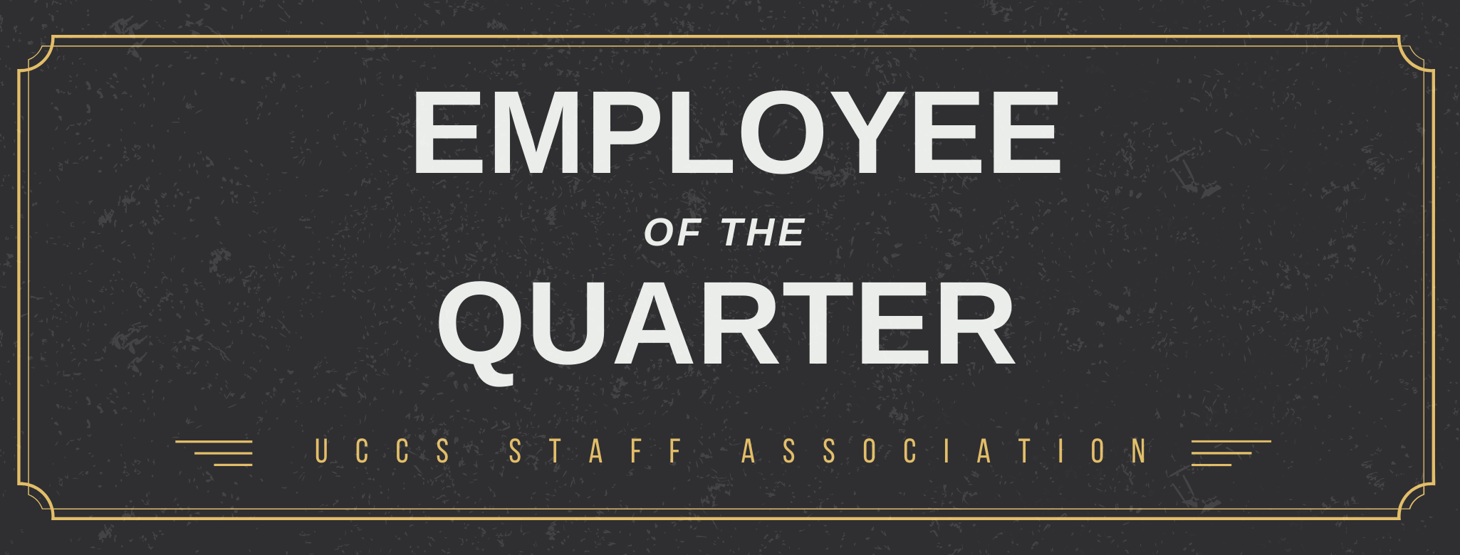 A gold and black banner reads "Employee of the Quarter: UCCS Staff Association"